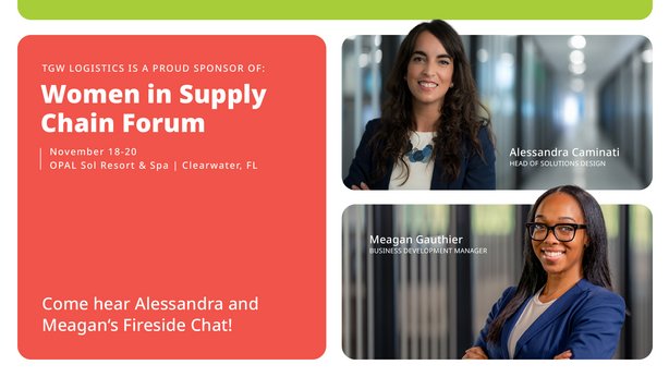Graphic that says "Women in Supply Chain Forum | Come hear Alessandra and Meagan's Fireside Chat!" with headshots of Alessandra and Meagan
