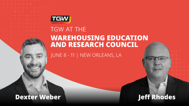 Graphic saying "TGW at the WERC Conference" and including headshots of the TGW Logistics attendees: Dexter Weber and Jeff Rhodes