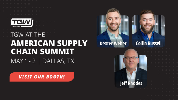 Graphic saying "TGW at the American Supply Chain Summit" and including headshots of the TGW Logistics attendees: Dexter Weber, Collin Russell, and Jeff Rhodes