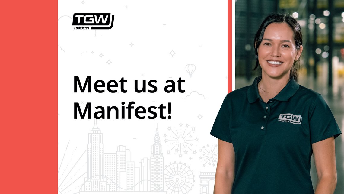 Graphic saying "Meet us at Manifest" and featuring a TGW Logistics employee in a black polo