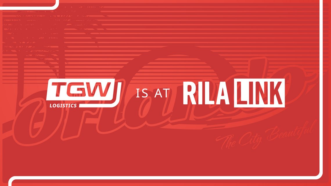 Graphic saying "TGW Logistics is at RILA Link"