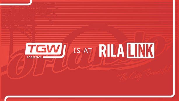 Graphic saying "TGW Logistics is at RILA Link"
